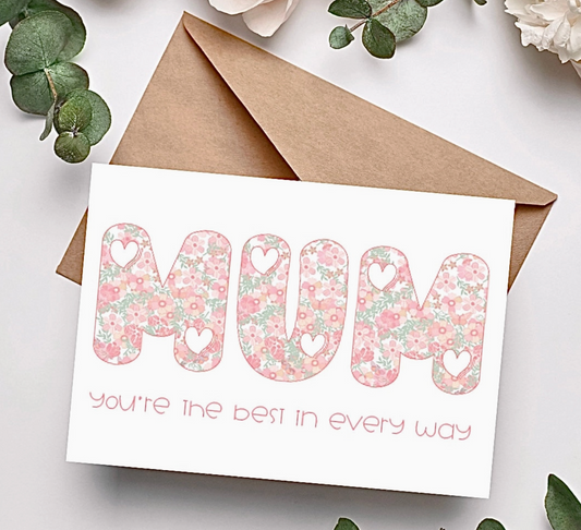 Mum, You're The Best Card