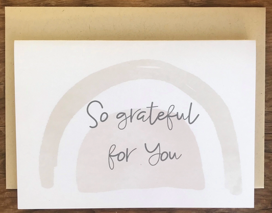 So Grateful For You Card
